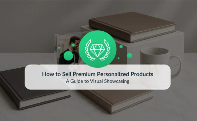 Elegant display of premium personalized photo products, including luxury photo books, an acrylic wedding print, and a monogrammed mug, with the text “How to Sell Premium Personalized Products – A Guide to Visual Showcasing.”