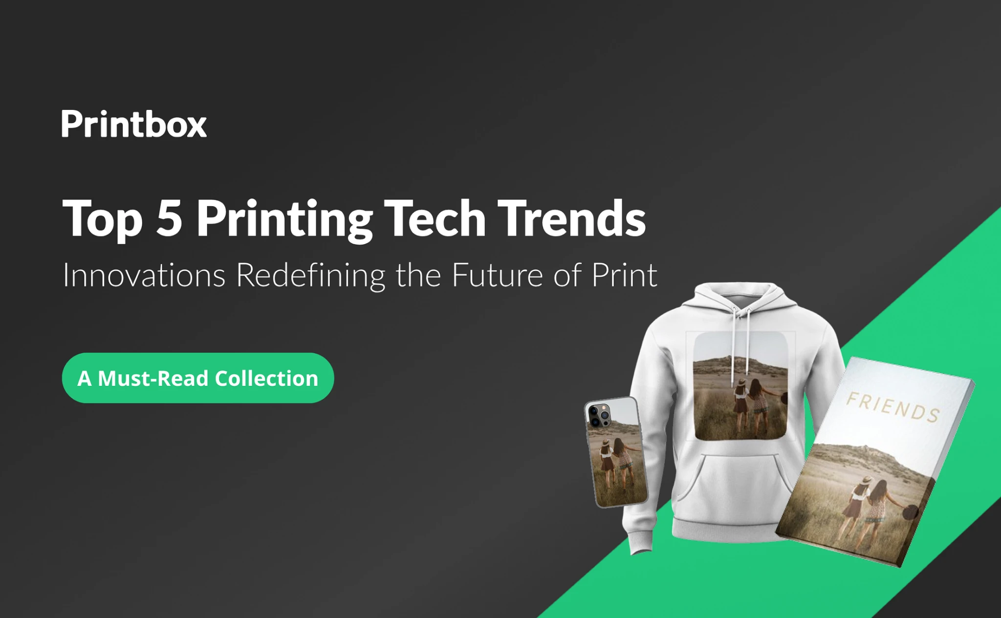 Printbox cover graphic showcasing the top 5 printing technology trends, featuring personalized products like a photobook, hoodie, and phone case on a dark and green background