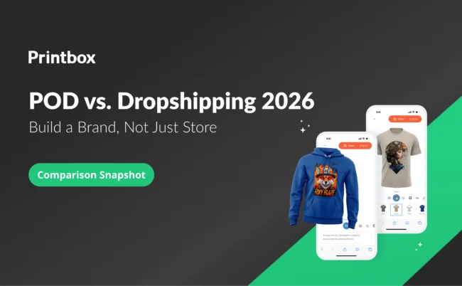 Printbox cover graphic comparing POD vs. Dropshipping for 2026, featuring a branded hoodie, phone case, and photo prints on a dark and green background